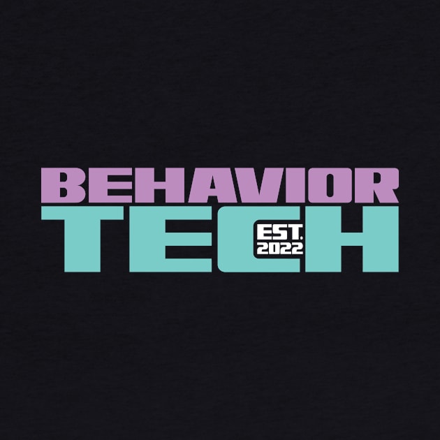 Behavior Technician Est 2022 Behavior Analyst by TheBestHumorApparel